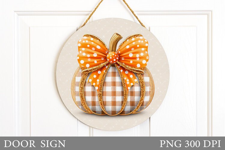 Pumpkin Door Sign Sublimation. Fall Door Sign Design example image 1