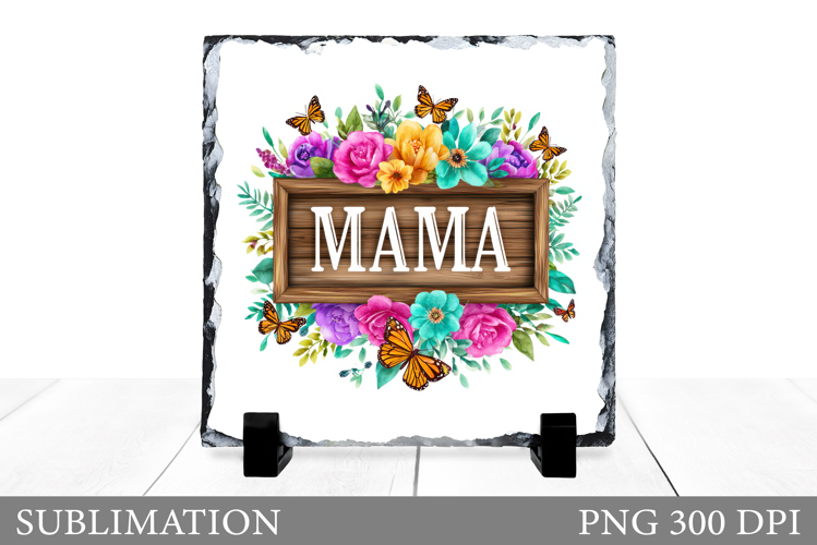 Mothers Day Sublimation. Mothers Day Slate Sublimation