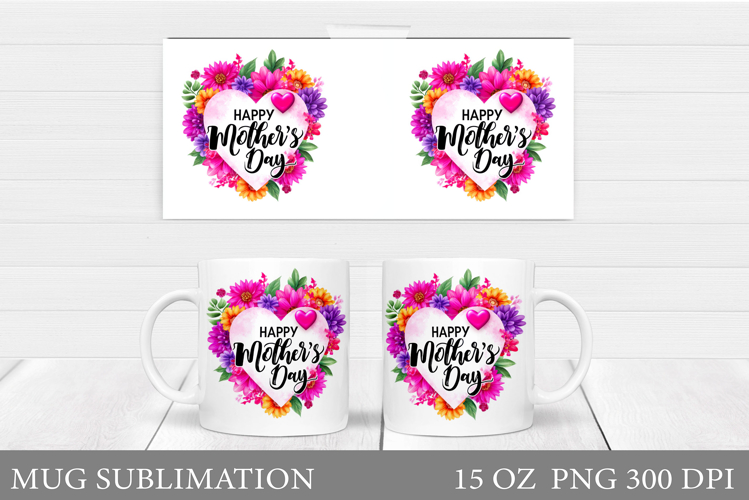 Mothers Day Mug Sublimation. Mothers Day Sublimation