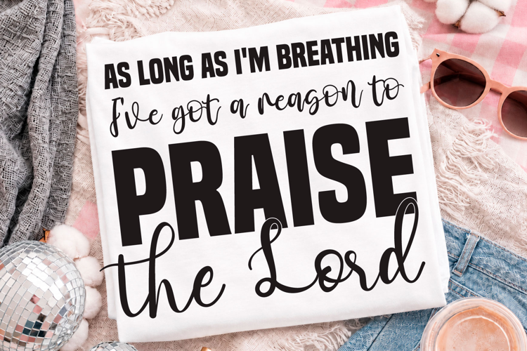 Praise the Lord Christian PNG Shirt