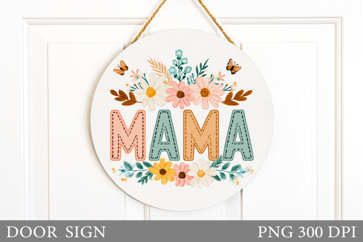 Mothers Day Door Sign Design. Floral Door Sign Sublimation