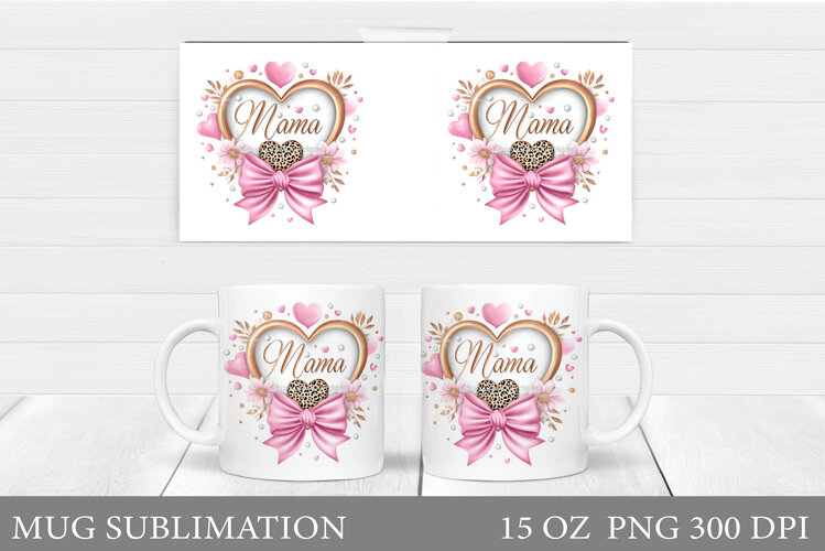 Mother's Day Mug Sublimation. Mother's Day Sublimation example image 1