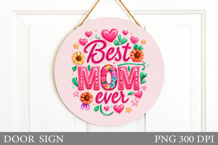 Mothers Day Door Sign Design. Floral Door Sign Sublimation
