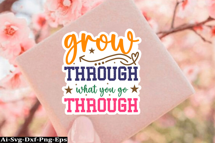 Inspirational Sticker Svg Design, motivational quotes