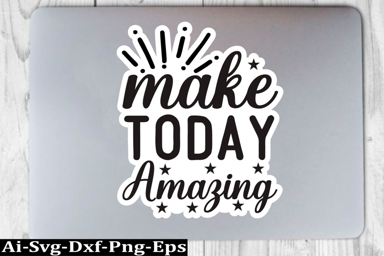 Motivational Sticker Design,Inspirational Sticker