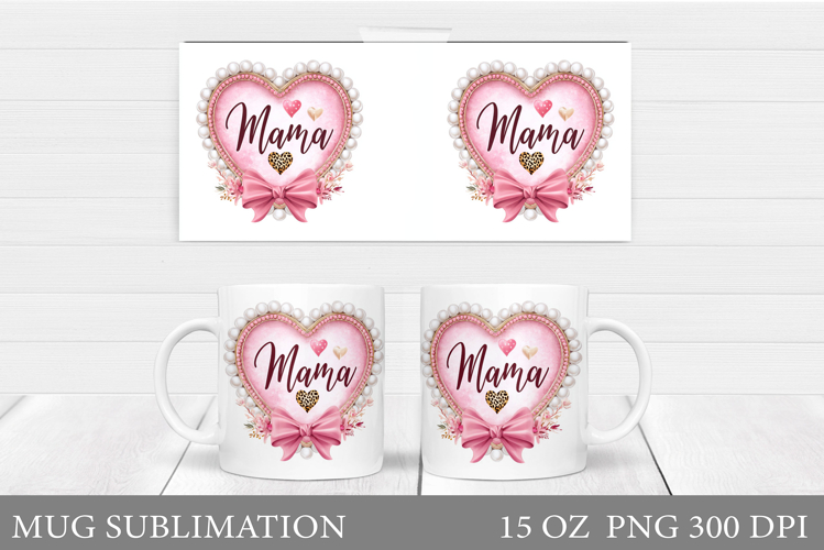 Mothers Day Mug Sublimation. Mothers Day Sublimation