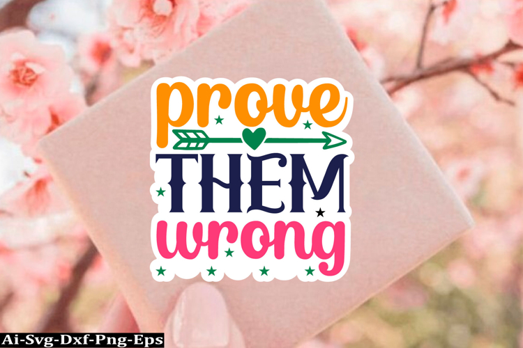 Inspirational Sticker Svg Design, motivational quotes