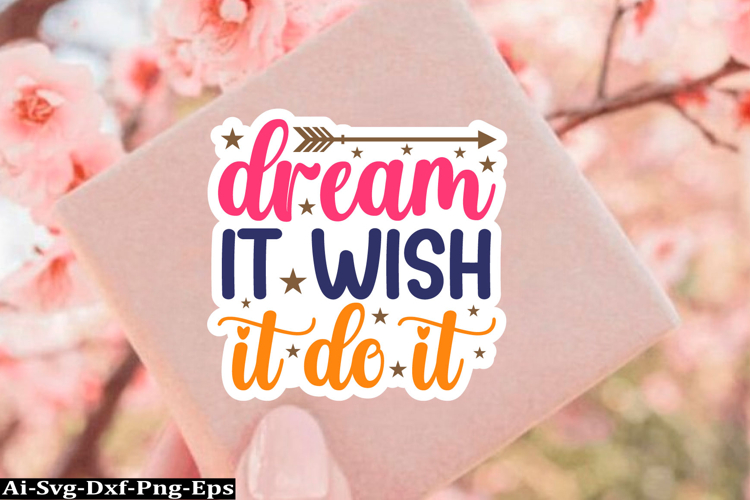 Inspirational Sticker Svg Design, motivational quotes