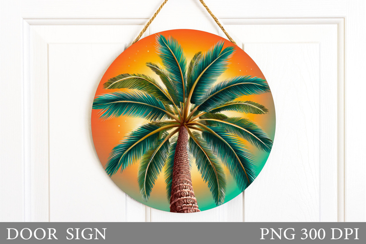 Palm Tree Door Sign Design. Summer Door Sign Sublimation