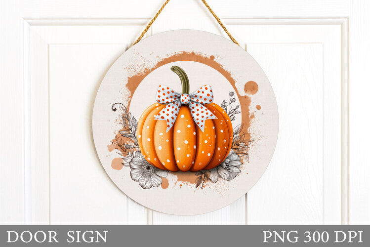 Fall Pumpkin Door Sign Sublimation. Fall Door Sign Design example image 1