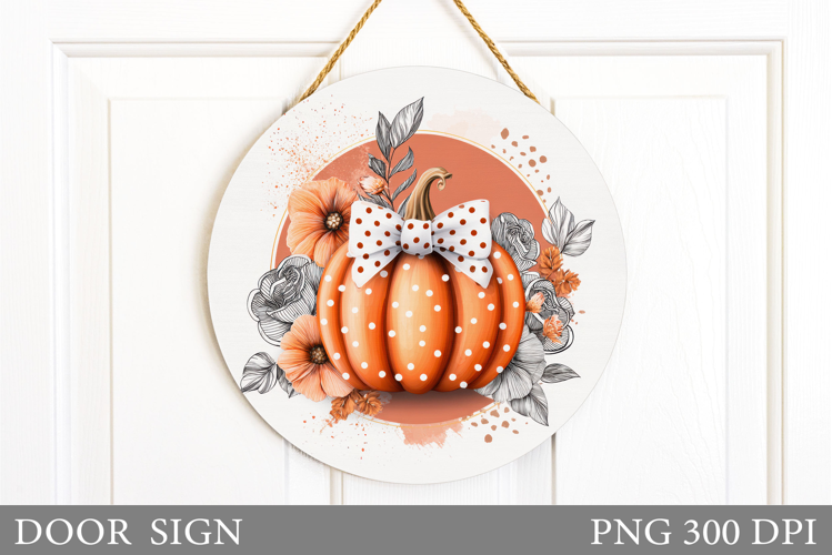 Fall Pumpkin Door Sign Sublimation. Fall Door Sign Design