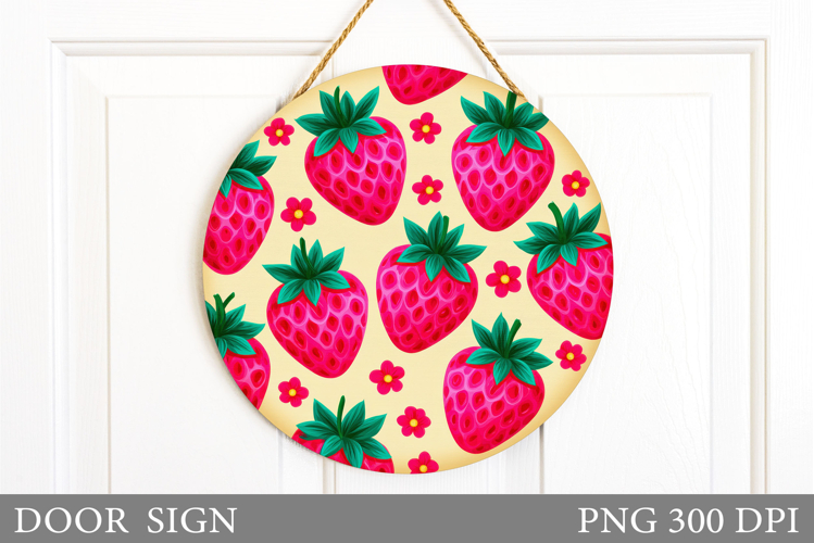 Strawberry Door Sign Design. Strawberry Sublimation