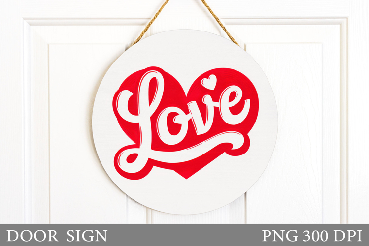 Valentines Door Sign Sublimation. Love Door Sign Design