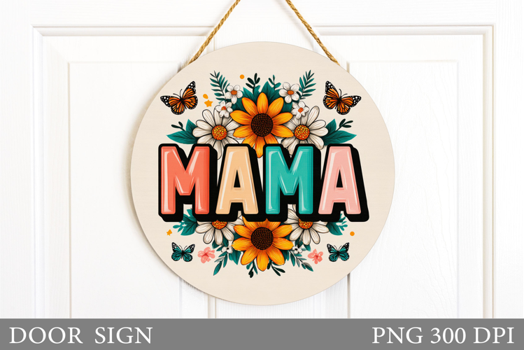 Mother's Day Door Sign Design. Floral Door Sign Sublimation