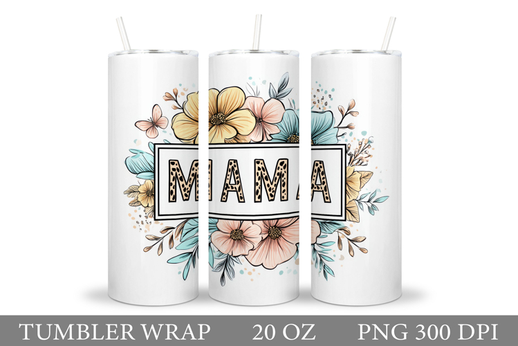 Mothers Day Tumbler Wrap. Flowers Tumbler Sublimation