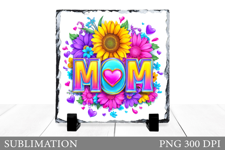 Mothers Day Slate Design. Mothers Day Sublimation