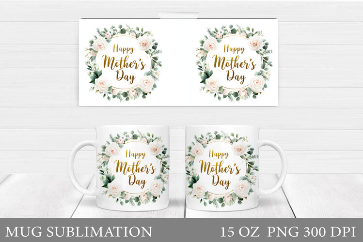 Mother's Day Mug Design. Best Mom Ever Mug Wrap Sublimation example image 1