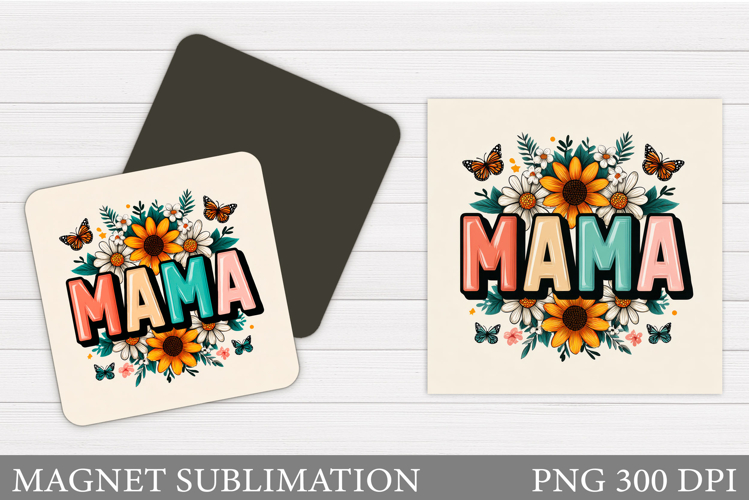 Mothers Day Magnet Design. Mothers Day Sublimation