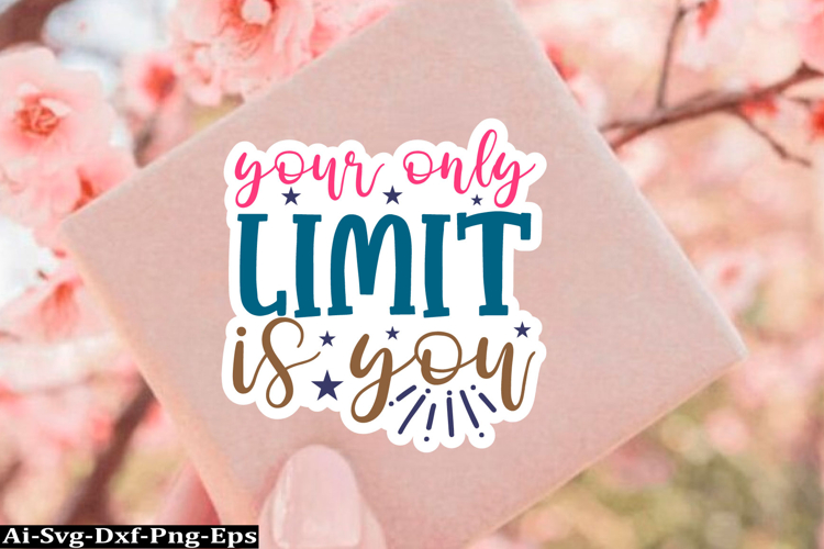 Inspirational Sticker Svg Design, motivational quotes