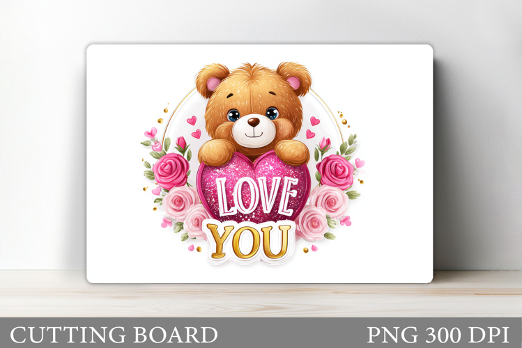Valentines Bear Cutting Board. Valentines Cutting Board
