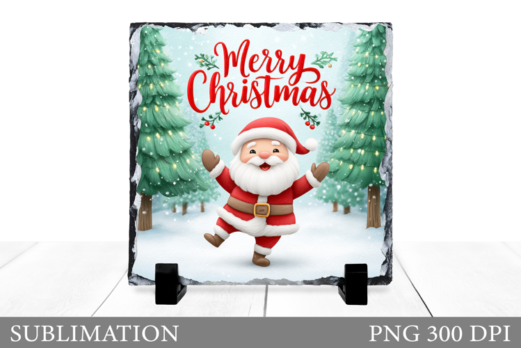 Cute Santa Claus Sublimation. Cute Santa Claus Slate Design
