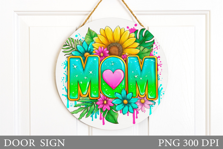 Mother's Day Door Sign Design. Floral Door Sign Sublimation