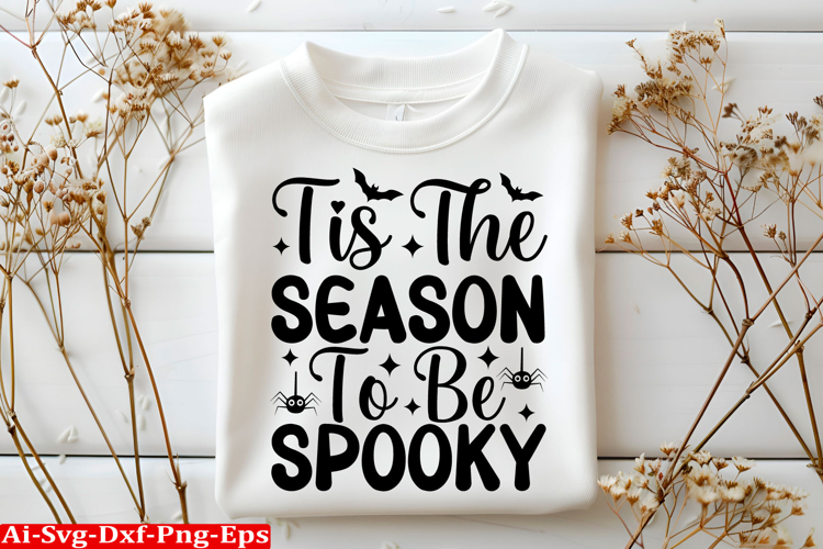 Tis The Season To Be Spooky Halloween SVG Design