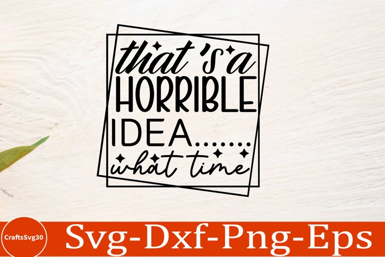 Sarcastic Funny Quotes PNG, SVG, Mom Shirt SVG Funny Quotes