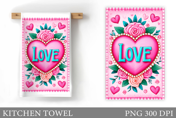 Love Kitchen Towel Sublimation. Valentines Kitchen Towel