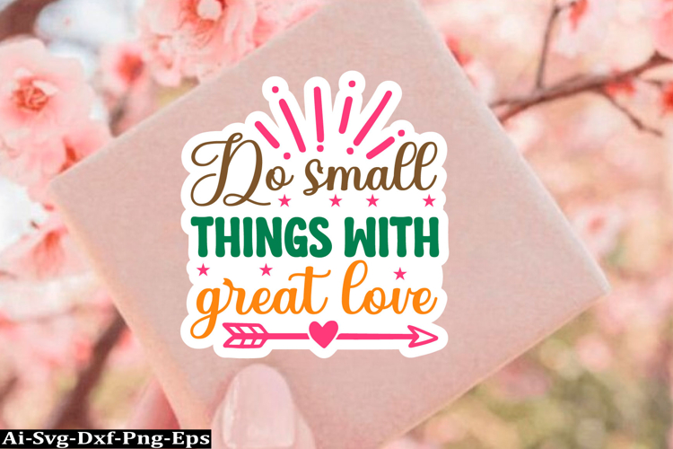 Inspirational Sticker Svg Design, motivational quotes