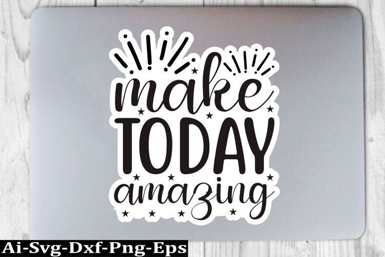 Motivational Sticker Design,Inspirational Sticker