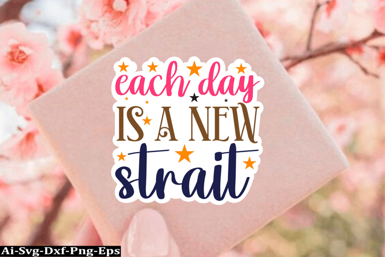 Inspirational Sticker Svg Design, motivational quotes
