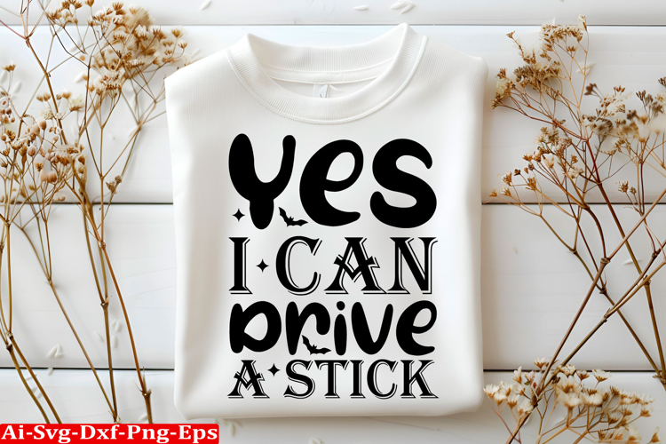 Yes I Can Drive A Stick Halloween SVG Design