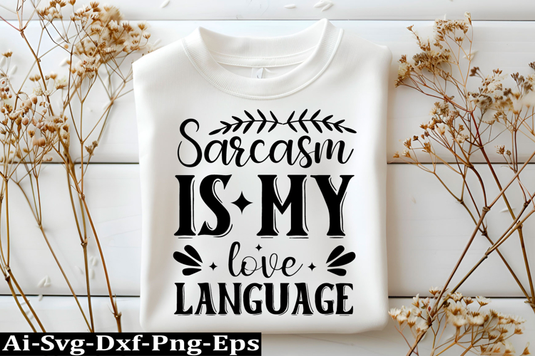 Sassy SVG Design Funny and Sassy Sarcasm Design