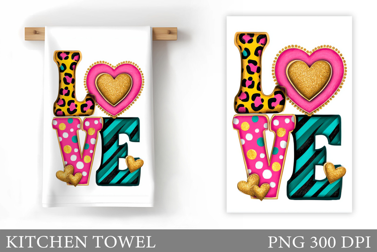 Love Kitchen Towel Sublimation. Valentines Kitchen Towel