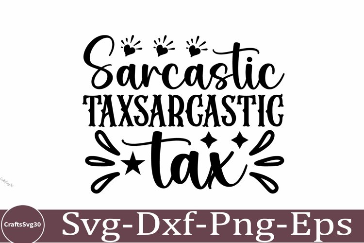 Sarcastic SVG, Design, Funny Quotes SVG, Tshirt Sarcastic