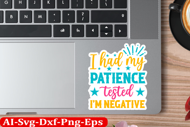 Sassy Inspirational Sticker Design, motivational quotes