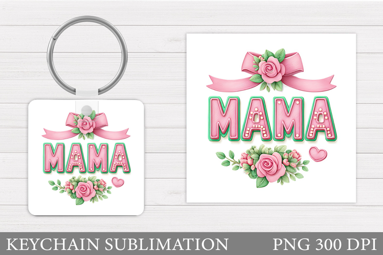 Mother's Day Keychain Design. Mother's Day Sublimation