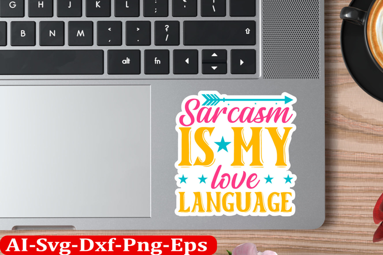 Sassy Inspirational Sticker Design, motivational quotes