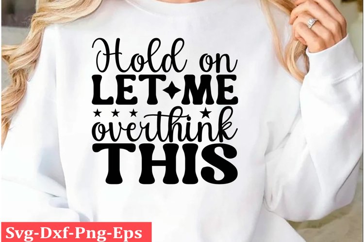 Sarcastic SVG, Design, Funny Quotes SVG, Tshirt Sarcastic