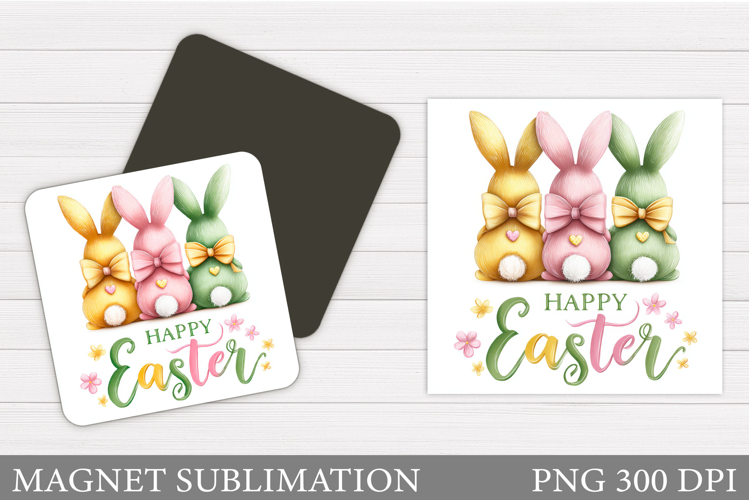 Happy Easter Magnet Design. Easter Bunny Magnet Sublimation