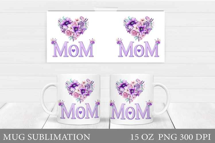 Mother's Day Mug Sublimation. Mother's Day Sublimation