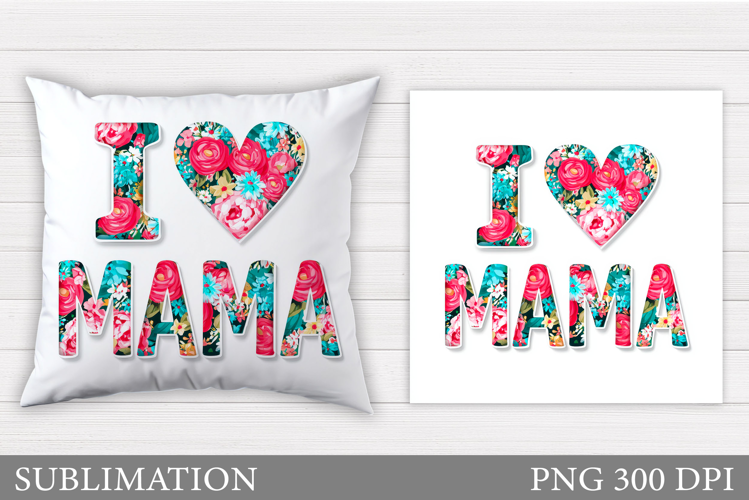 Mother's Day Pillow Design. Mother's Day Sublimation