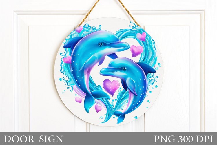 Valentines Dolphin Door Sign. Valentines Door Sign Design
