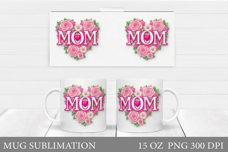 Mother's Day Mug Sublimation. Mom Mug Wrap Design example image 1