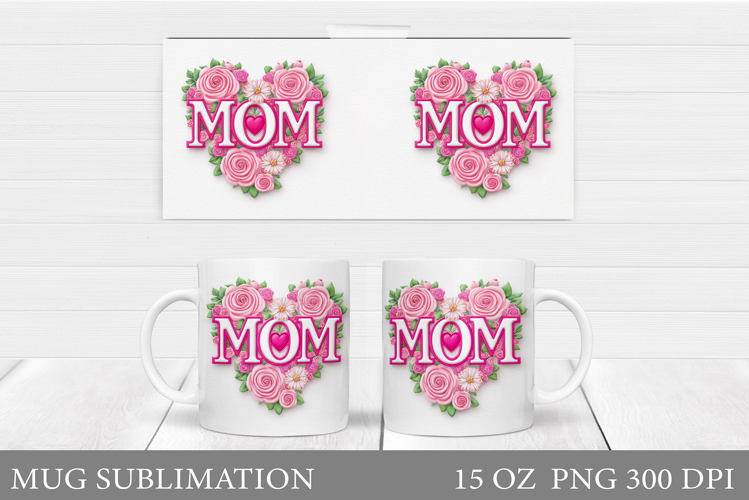 Mother's Day Mug Sublimation. Mom Mug Wrap Design