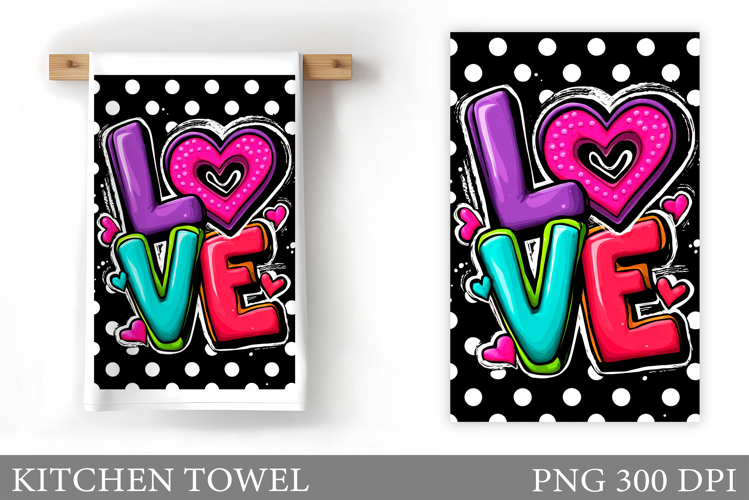 Love Kitchen Towel Sublimation. Valentines Kitchen Towel