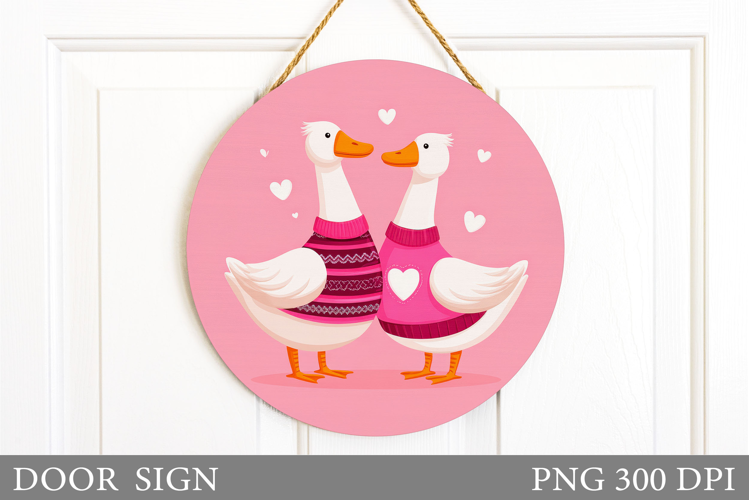 Valentines Goose Door Sign. Valentines Door Sign Sublimation