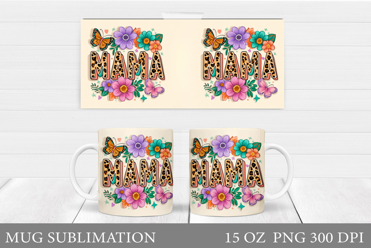 Mothers Day Mug Sublimation. Mom Mug Wrap Design