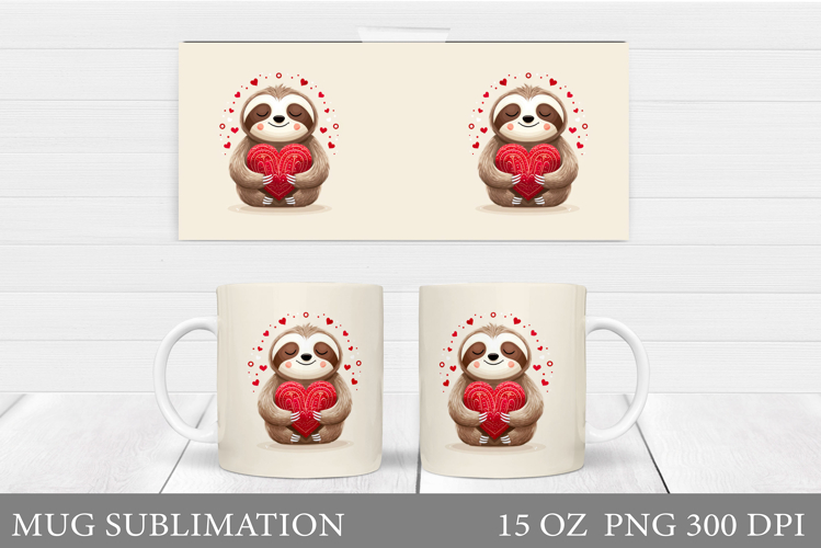 Valentines Sloth Mug Design. Valentines Mug Sublimation